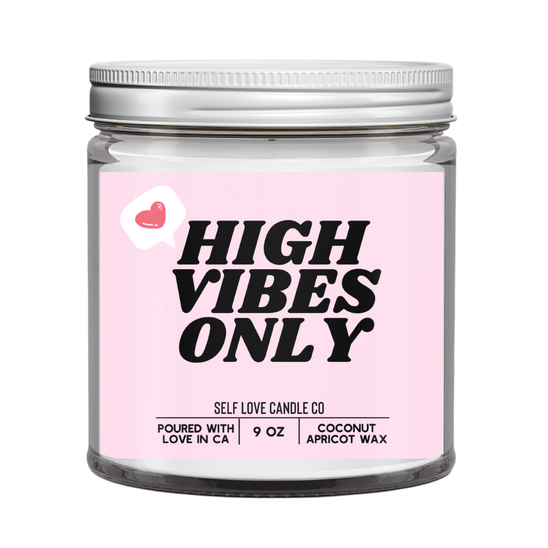 High Vibes Only